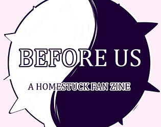 Before Us : A Homestuck Fanzine