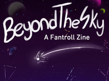 Beyond The Sky: A Fantroll Zine